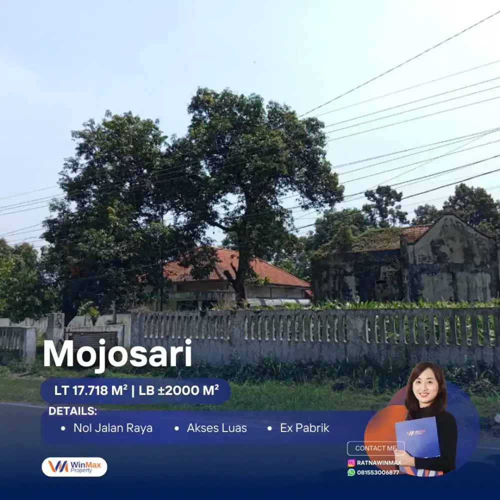 DIJUAL LAHAN EX PABRIK
MOJOSARI NOL JALAN RAYA