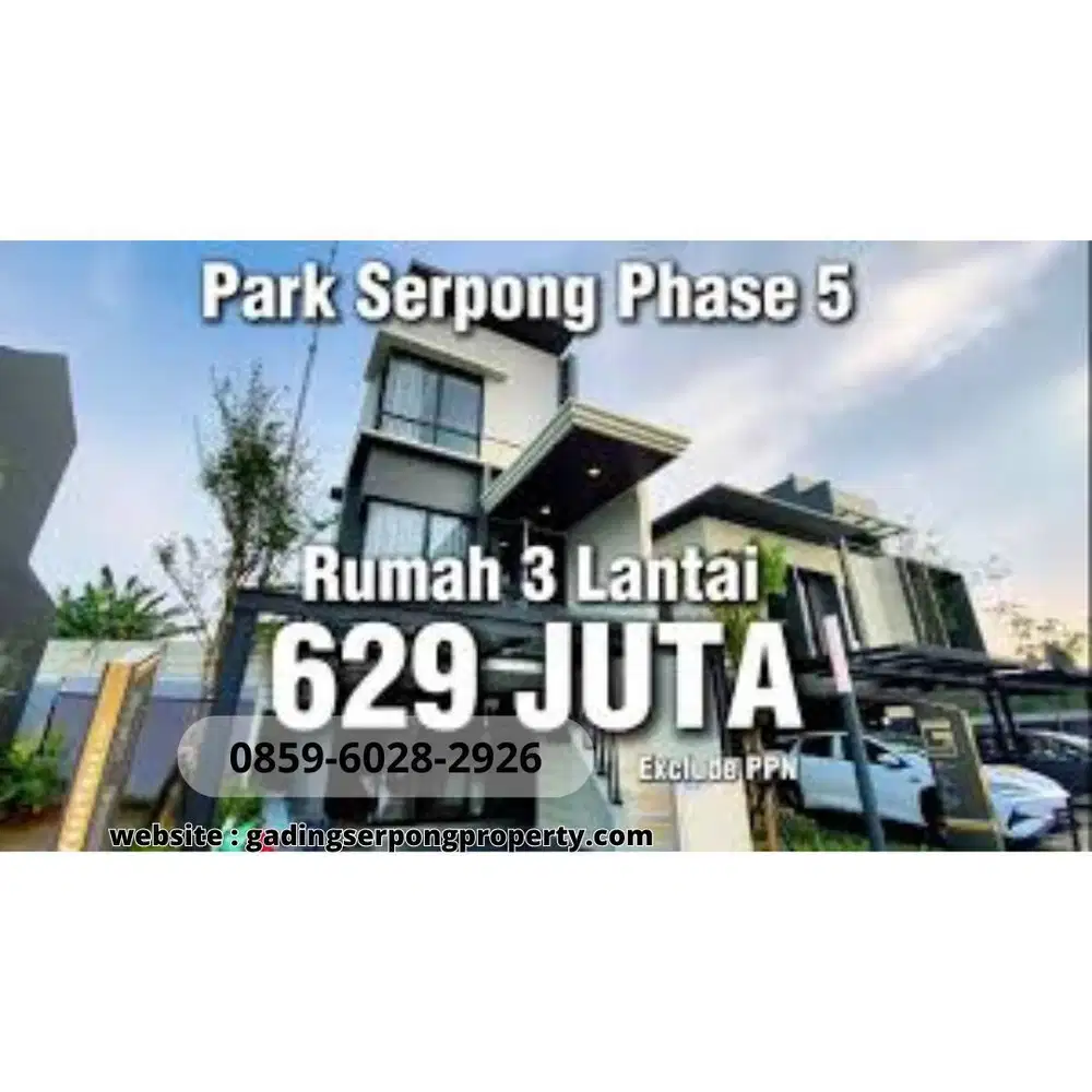 Promo DP 2,5% PARK SERPONG Phase Terbaru 5 Menit Lippo Karawaci & Mall
