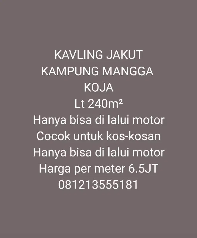 KAVLING KAMPUNG MANGGA KOJA 240M²