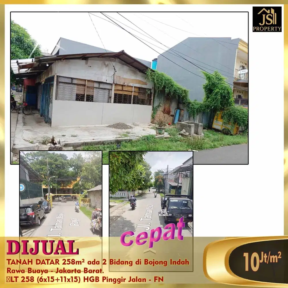DIJUAL MURAH TANAH DATAR 258 METER BOJONG INDAH RAWA BUAYA JAKARTA