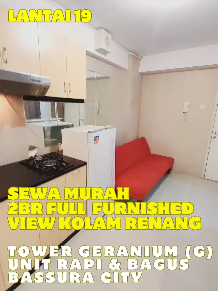 SEWA 2BR FURNISHED TOWER GERANIUM (G) APARTEMEN BASSURA CITY