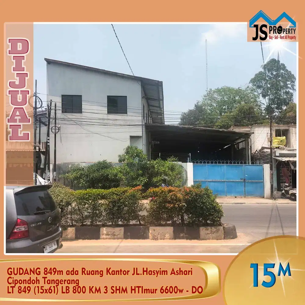 DIJUAL HARGA SAMPAI DEAL  GUDANG 849m ada Ruang Kantor JL.Hasyim Ashari Tangerang - SSDO