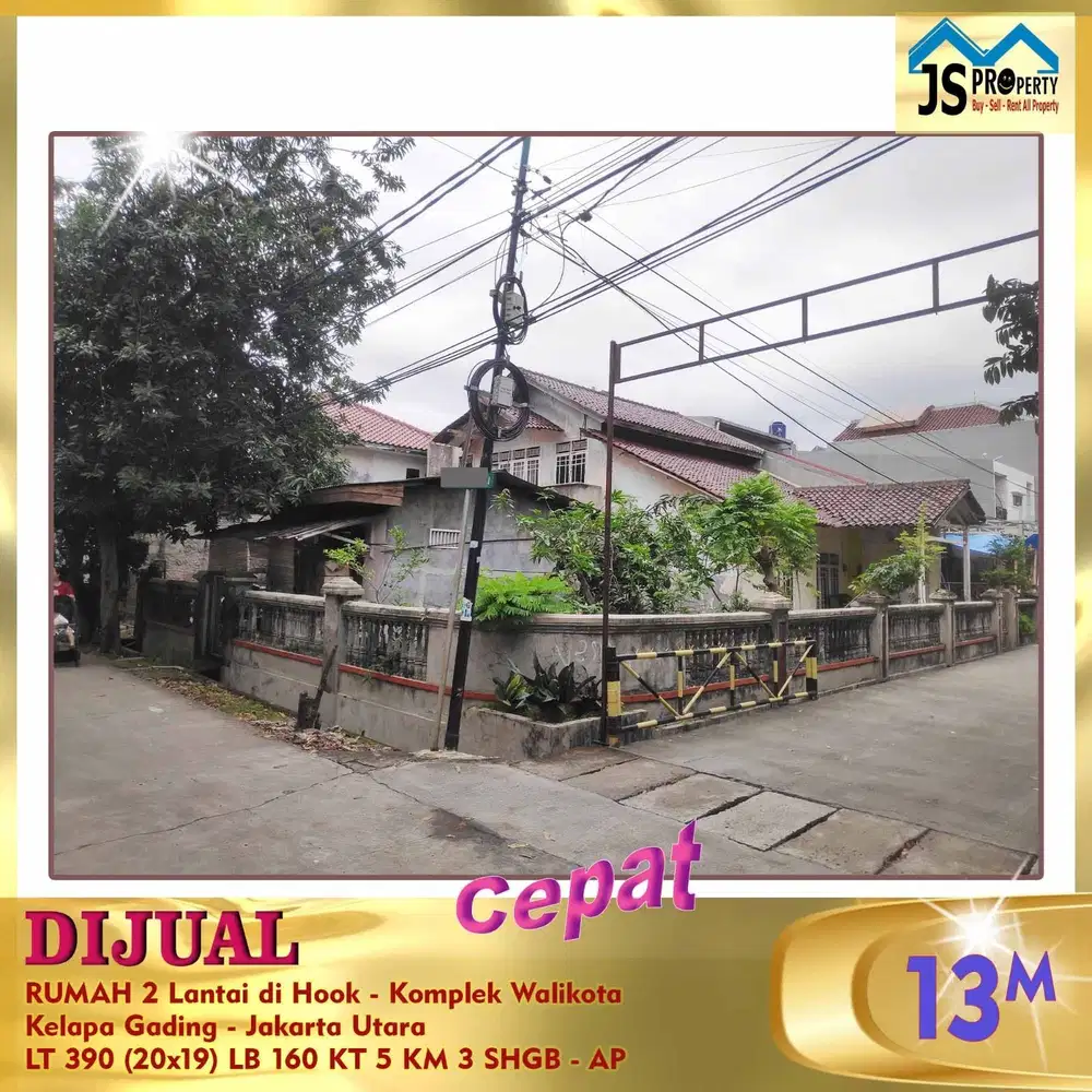 DIJUAL RUMAH LAMA 2 LANTAI HOOK KOMPLEK WALIKOTA KELAPA GADING JAKARTA