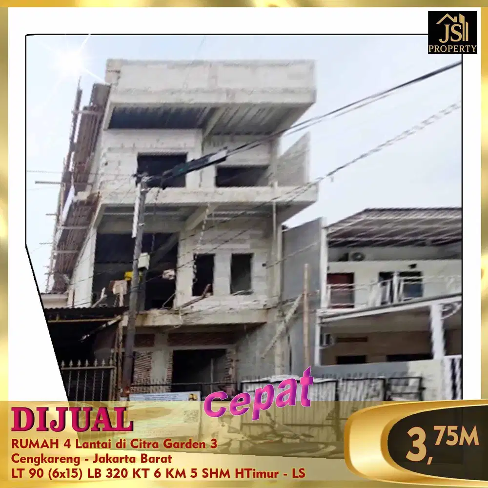 DIJUAL RUMAH 4 Lantai di Citra Garden 3 Cengkareng Jakarta Barat - LS