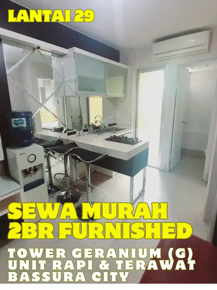SEWA MURAH 2BR FURNISHED TOWER GERANIUM (G) APARTEMEN BASSURA CITY