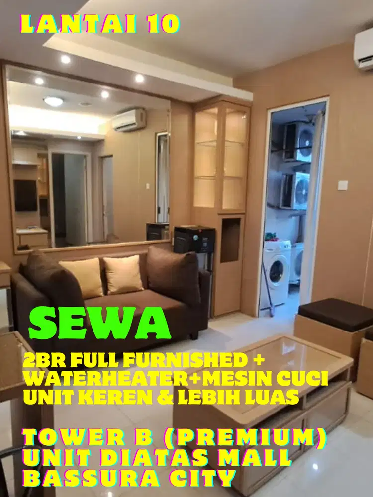 SEWA 2BR BESAR FURNISHED KEREN TOWER B DI ATAS MALL BASSURA CITY