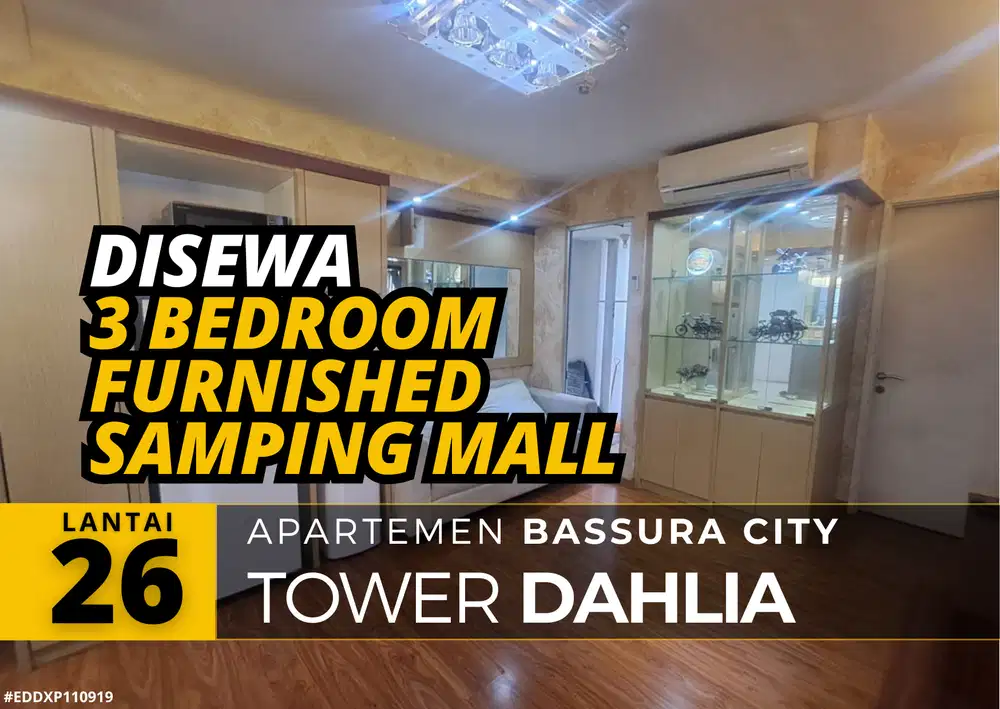 Sewa 3 Bedroom Furnished Tower D Samping Mall Apartemen Bassura City