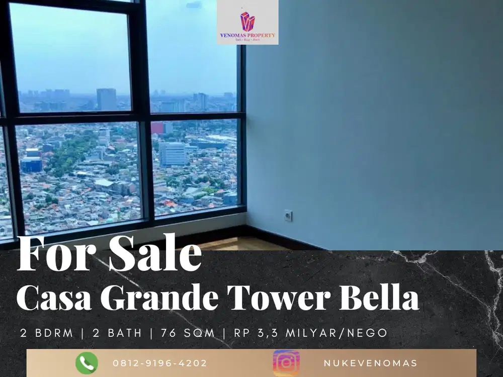 Dijual Apartement Casa Grande Residence 2BR Tower Bella Unfurnished