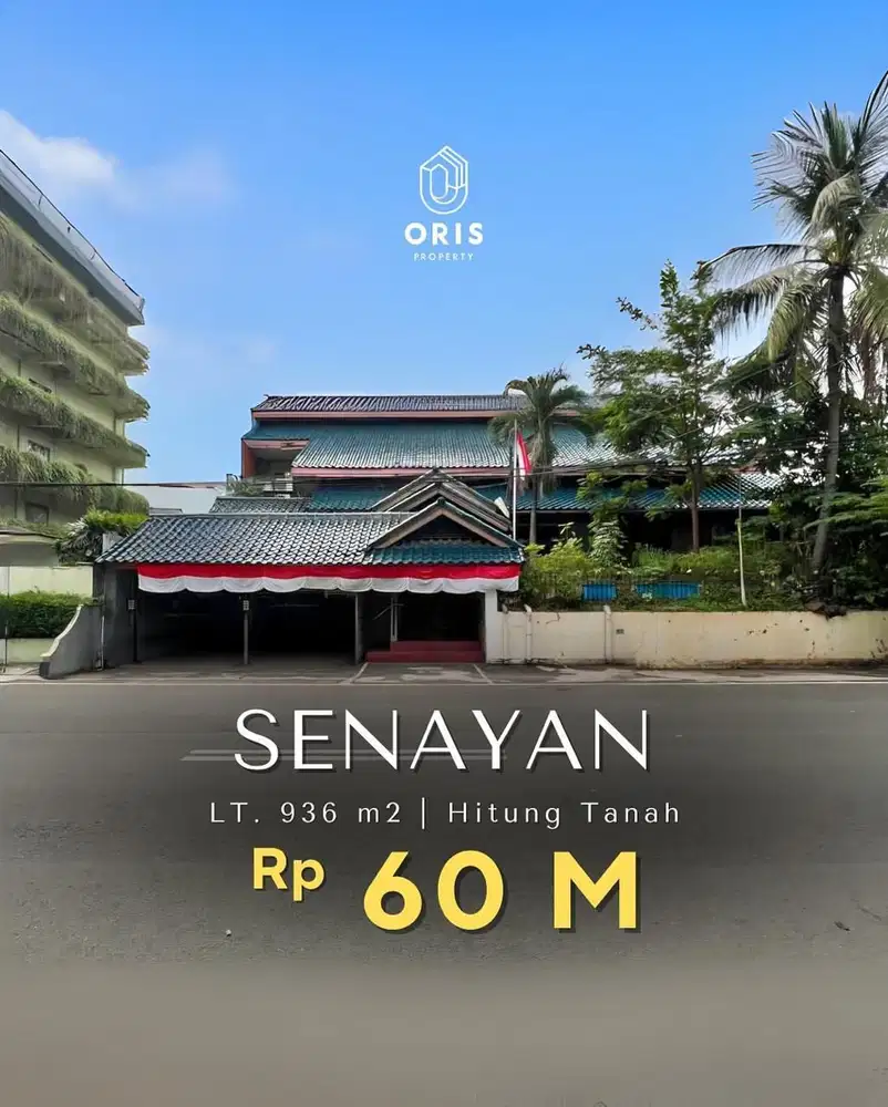 For Sale Bangunan Cocok Untuk Kantor, Usaha & Dekat Plaza Senayan