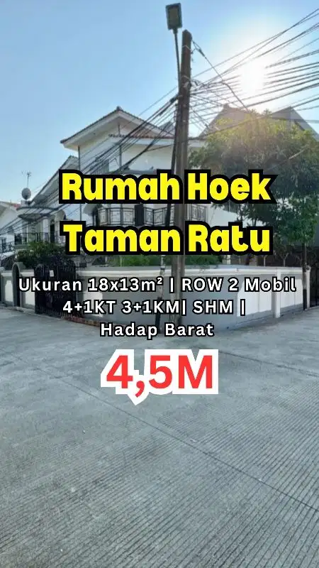 Rumah Hoek 2,5 Lantai di Taman Ratu, Ideal untuk Hunian atau Usaha