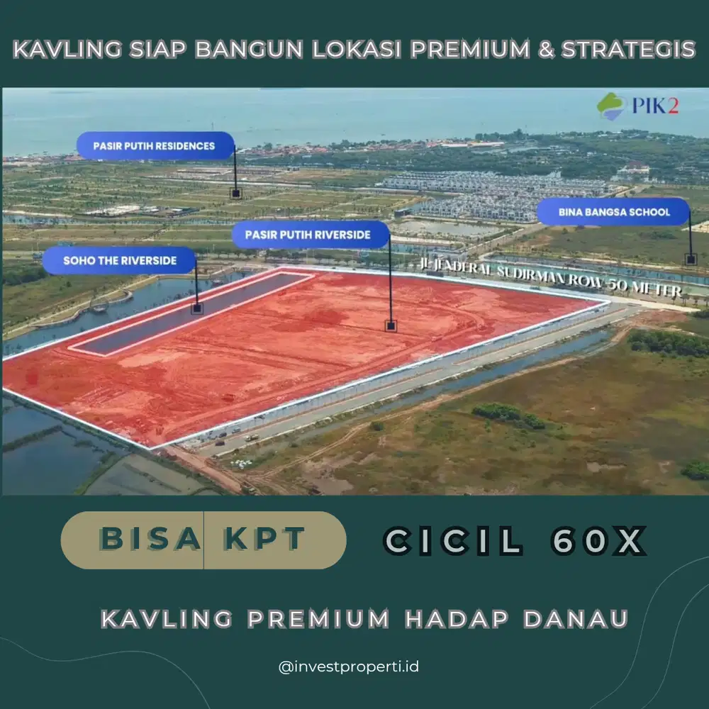 Tanah Kavling Premium Soho Pasir Putih Residence View Danau di Pik2