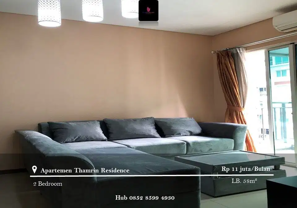 Disewakan Apartement Thamrin Residence High Floor 2BR FF