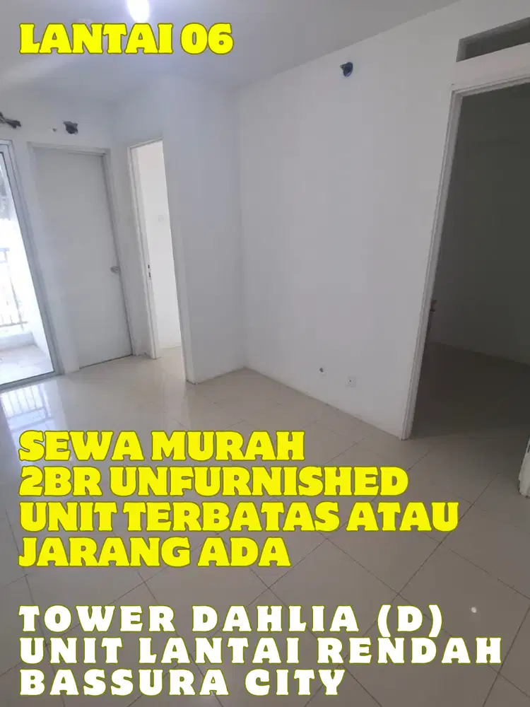 SEWA MURAH 2BR UNFURNISHED TOWER DAHLIA LT..06 APARTEMEN BASSURA CITY