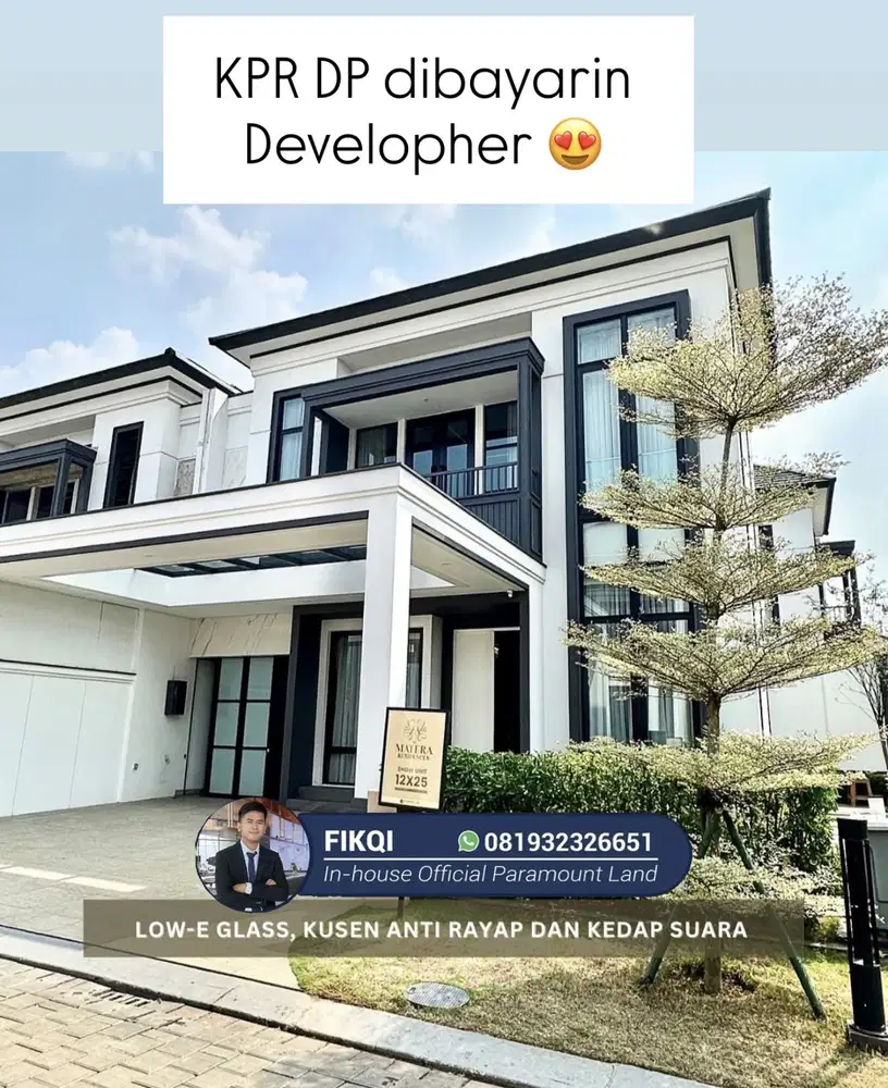 Rumah Mewah Matera Residences, KPR DP dibayarin Developher