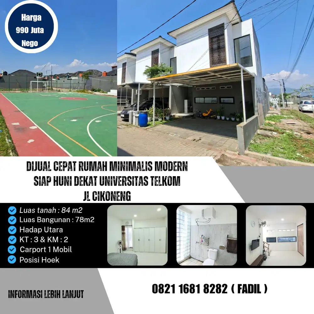 Dijual Cepat Rumah Minimalis Modern
Siap Huni dekat Universitas Telkom
Jl Cikoneng Harga Termurah