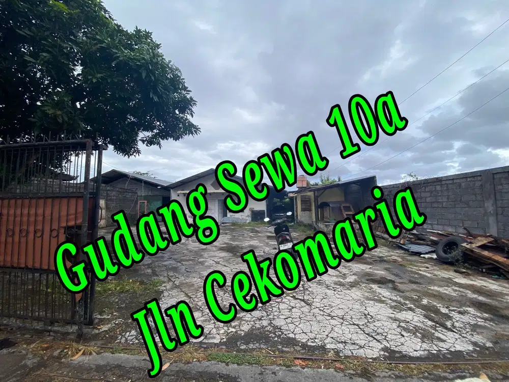 Disewakan Gudang 10a di area Jln Cekomaria Denpasar Bali