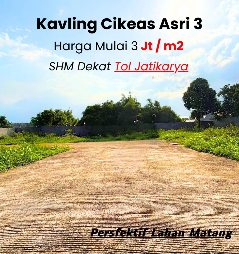 Kavling Cikeas Garden Dekat Tol Jatikarya Harga 3jutaan
