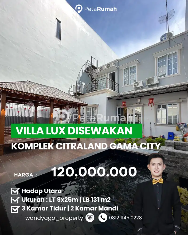DISEWAKAN VILLA LUX CANTIK FULL FURNISHED KOMP CITRALAND GAMA CITY