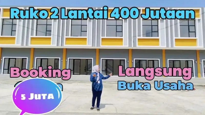 READY RUKO 2 LANTAI Siap Buka Usaha, Tanpa DP, Tanpa BI Checking
