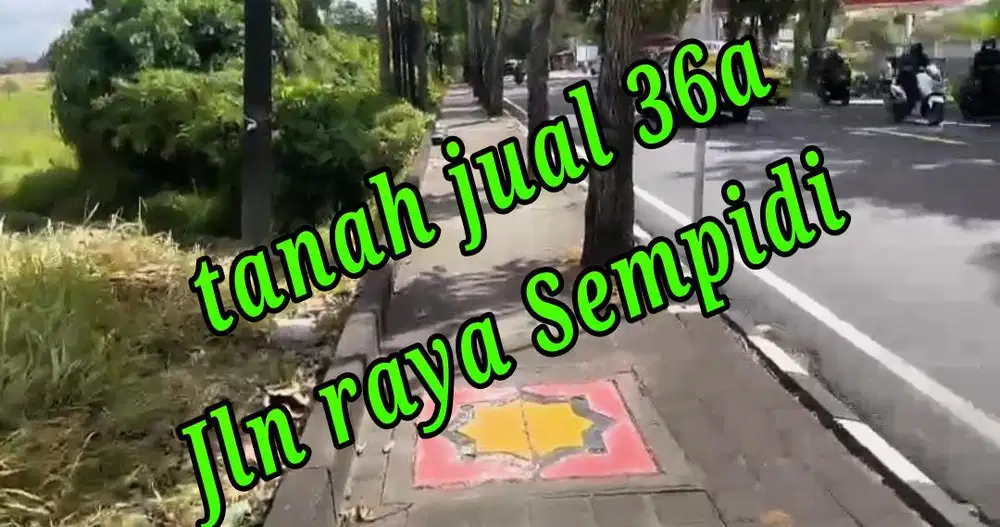 Dijual Tanah 36a di Jln Raya Sempidi Badung Bali