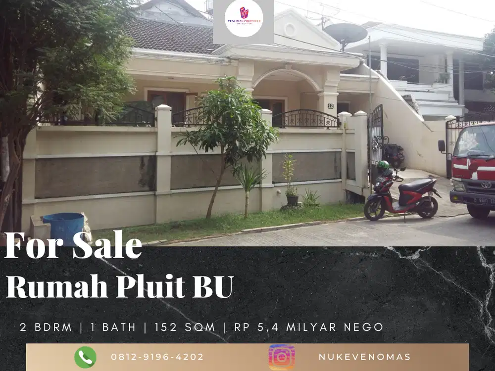 Dijual Sangat Cepat (BUC) Rumah Pluit, Jakarta Utara