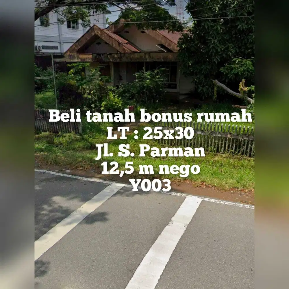 Banting hrga Beli tnh bonus rumah jl s.parman, lokasi strategis&rame