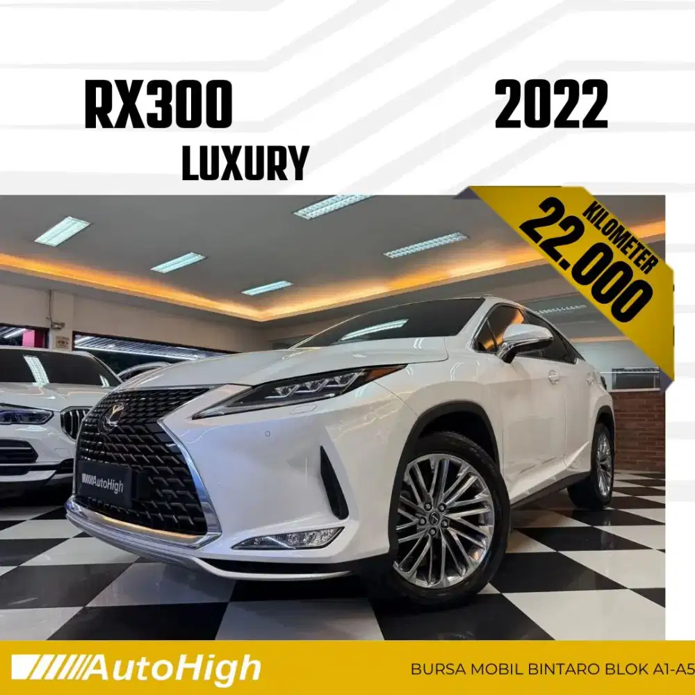 DP10% [Km22.000] RX300 Luxury 2022 White / RX 300 Reg 2020 #AUTOHIGH