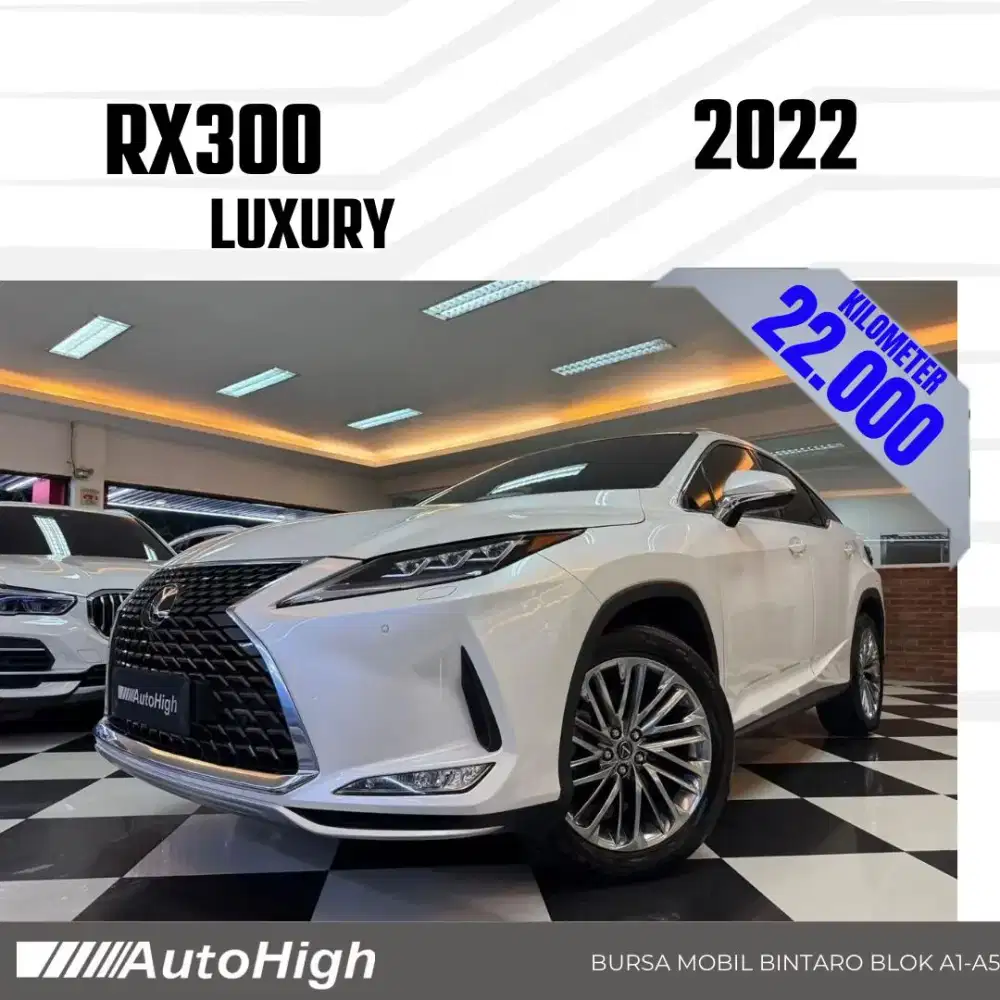DP10% [Km22.000] RX300 Luxury 2022 White / RX 300 Reg 2021 #AUTOHIGH