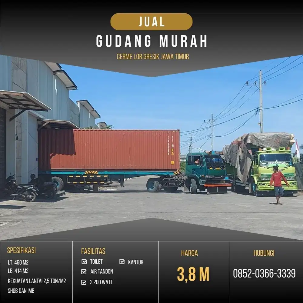 Gudang hanya 3,5 M samping tol Cerme Gresik akses kontainer 40 feet The EdGe