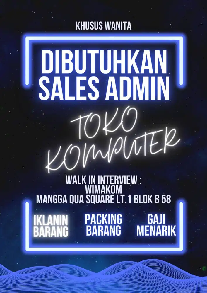 DIBUTUHKAN SALES ONLINE WANITA TOKO KOMPUTER DI MANGGA 2 SQUARE
