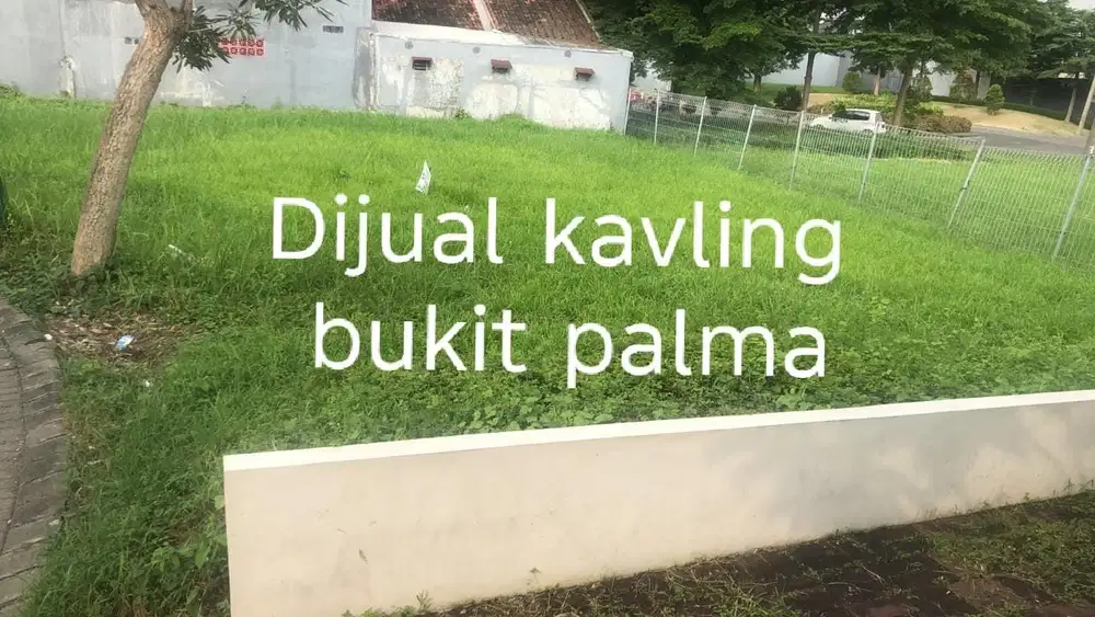 DIJUAL DIJUAL TANAH LOKASI STRATEGIS BUKIT PALMA HARGA 1.3M