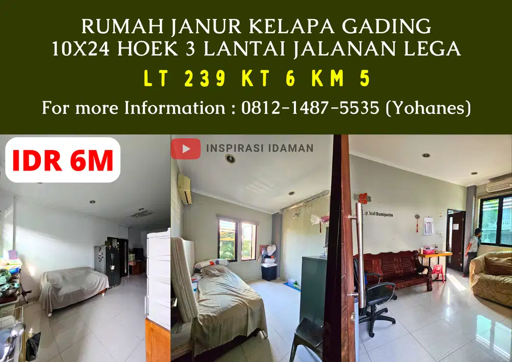 Rumah Janur Kelapa Gading 10x24 Hoek 3 Lantai jalanan Lega