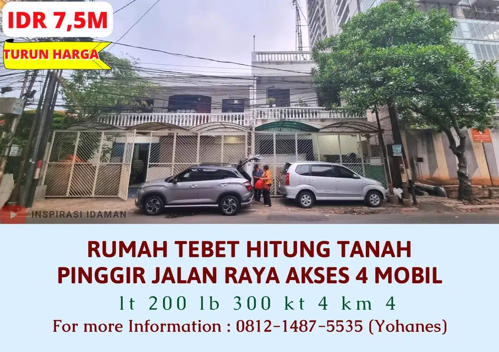 Rumah Tebet Hitung Tanah pinggir jalan raya akses 4 mobil