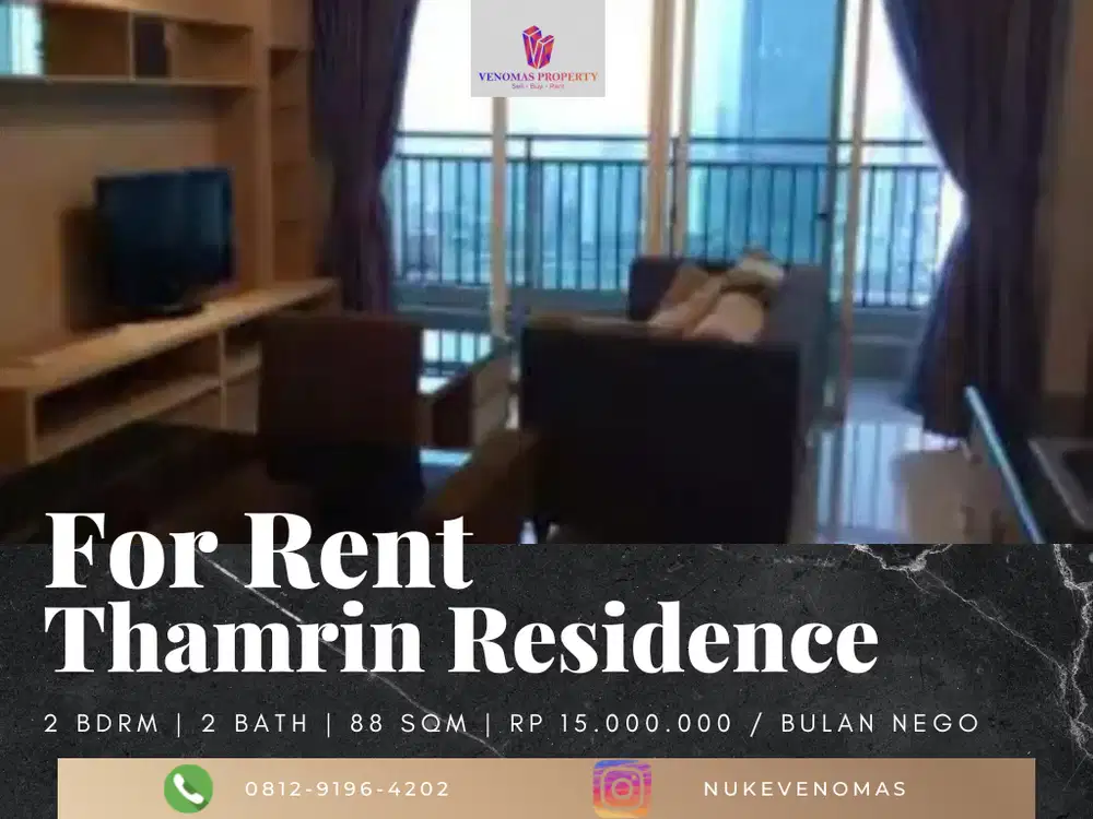 Disewakan Apartemen Thamrin Residence Premier 2BR View Grand Indonesia