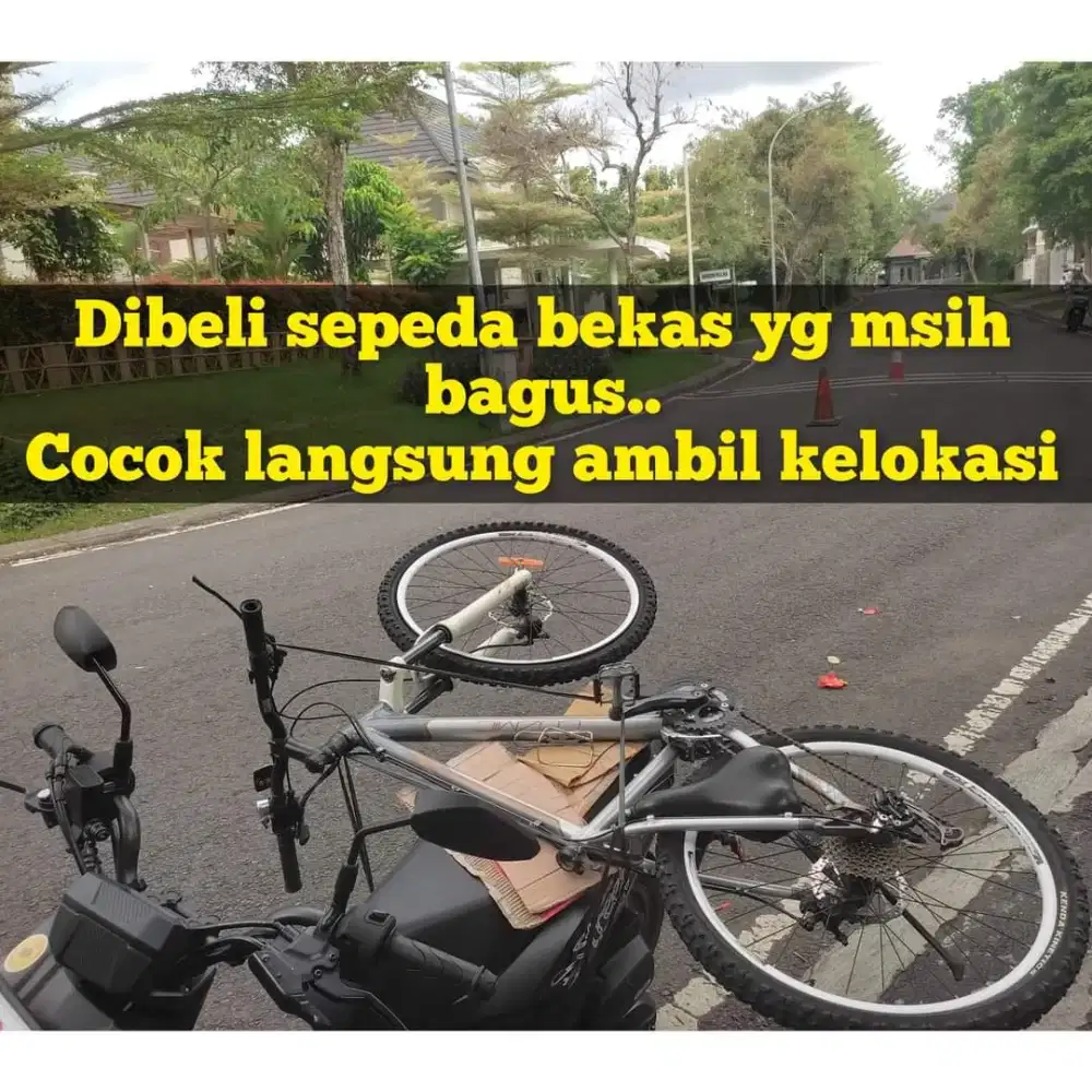 cari & di beli sepeda bekas tak terpakai & mau dijual bisa tawarkan sy