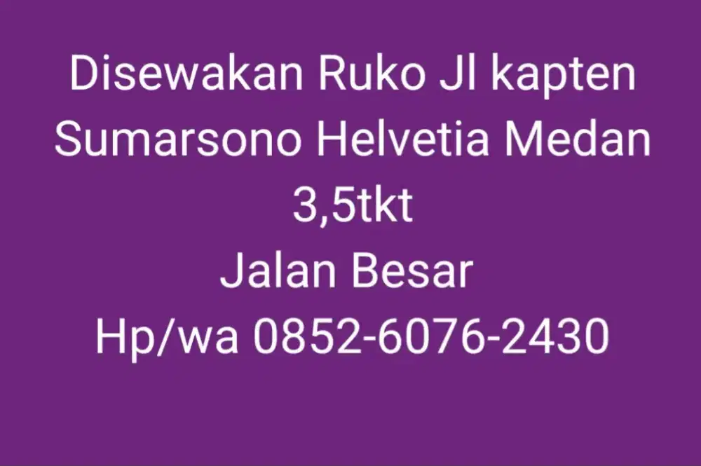 Disewakan Cepat Ruko 3,5tkt jl Kapten Sumarsono Helvetia Medam