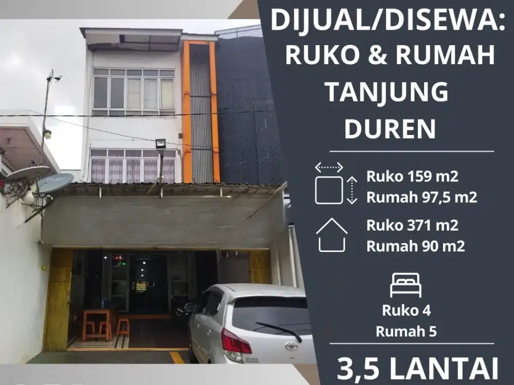 Dijual/Disewa: Ruko + Rumah di Tanjung Duren, Jakarta Barat