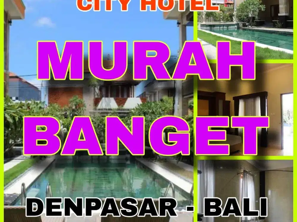 DIJUAL HOTEL MURAH PUSAT KOTA DENPASAR
