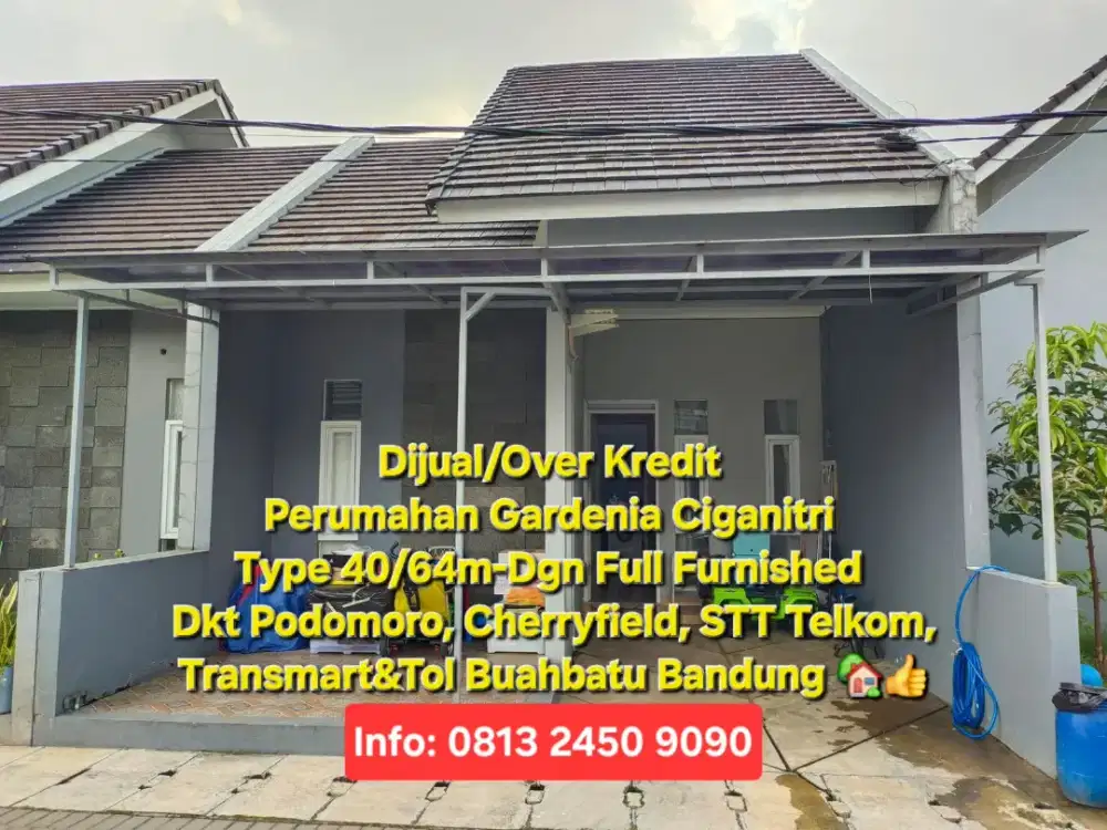 Dijual/Dikontrak/Over Kredit Full Furnished PerumahanGardeniaCiganitri