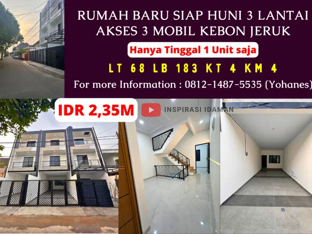 Rumah Baru Siap Huni 3 Lantai Akses 3 Mobil Kebon Jeruk