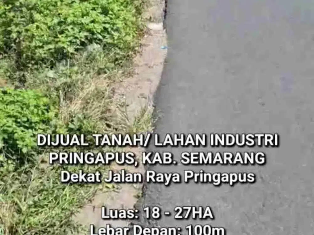 DIJUAL LAHAN INDUSTRI PRINGAPUS, KABUPATEN SEMARANG, 27HA
