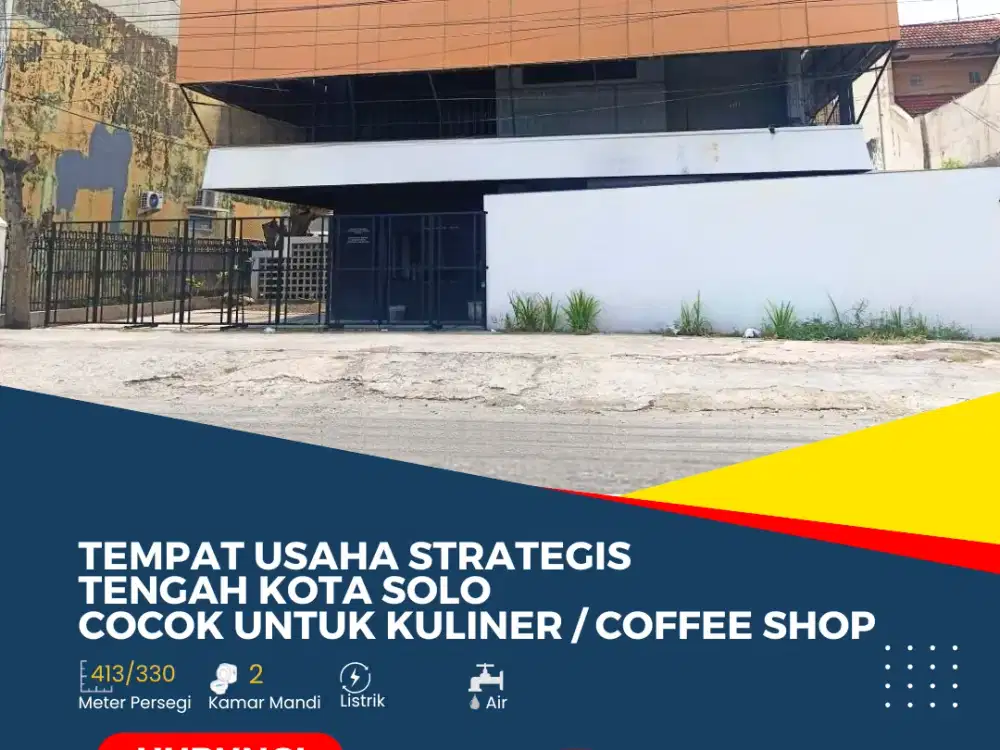 Tempat Usaha Strategis di Tengah Kota Solo Cocok untuk Kuliner / Coffee Shop