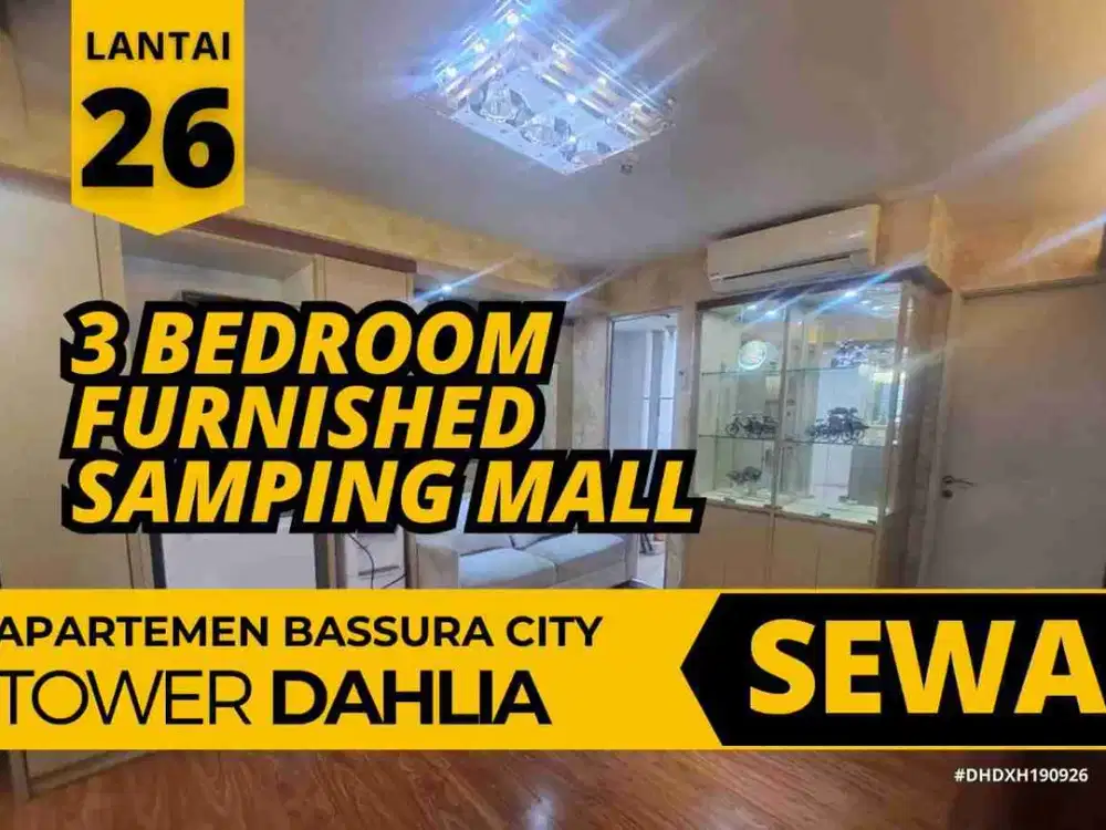 Sewa 3 Bedroom 3Bulanan Furnished Samping Mall Lantai 26 Apartemen Bassura City