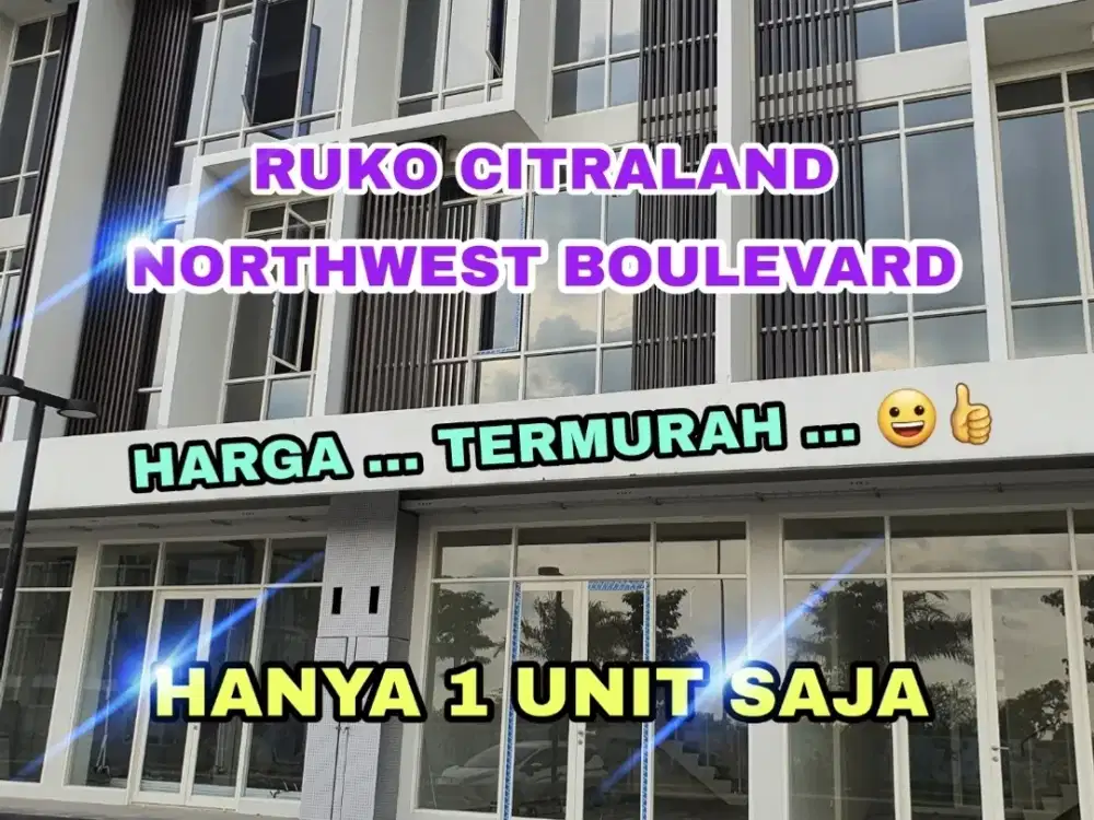 TERMURAH : RUKO NORTHWEST BOULEVARD CITRALAND