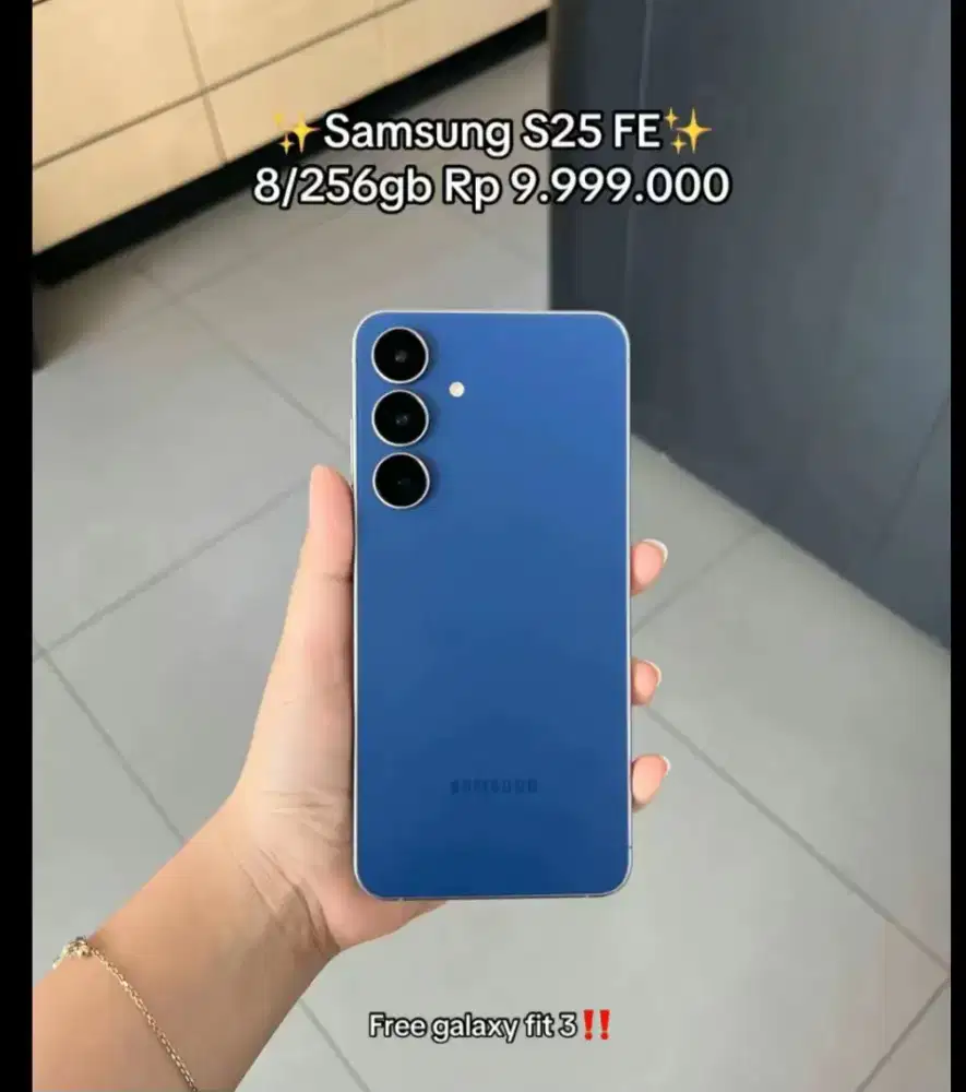 SAMSUNG S25FE 9,999,000 FRE JAM TANGAN FIT3