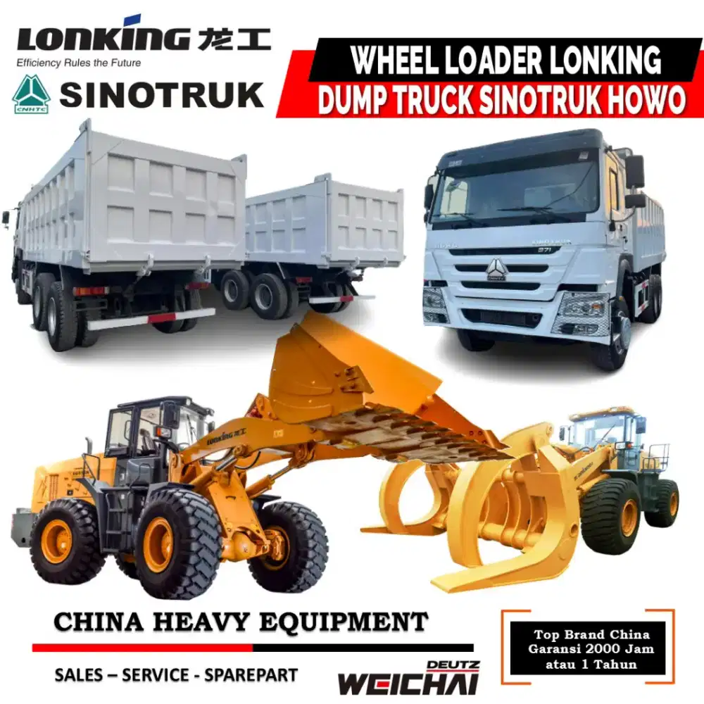 Ready Stock Wheel Loader Lonking dan Dump Truck Sinotruk Howo Garansi