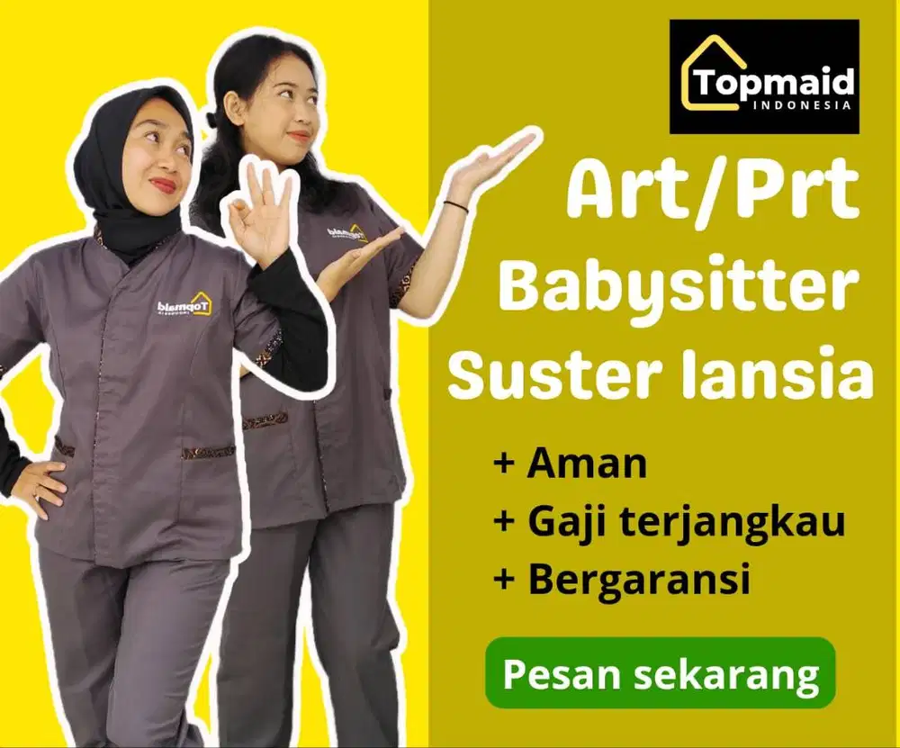 SEDIA ART, BABYSITTER, PERAWAT LANSIA MUDAH TERPERCAYA