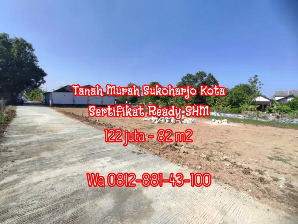 TANAH KAVLING SERTIFIKAT READY SHM TIMUR RS NIRMALA SURI SUKOHARJOKOTA