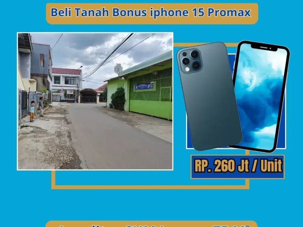 Bonus Iphone 15 Promax Kavling Premium Ciburial Cileunyi