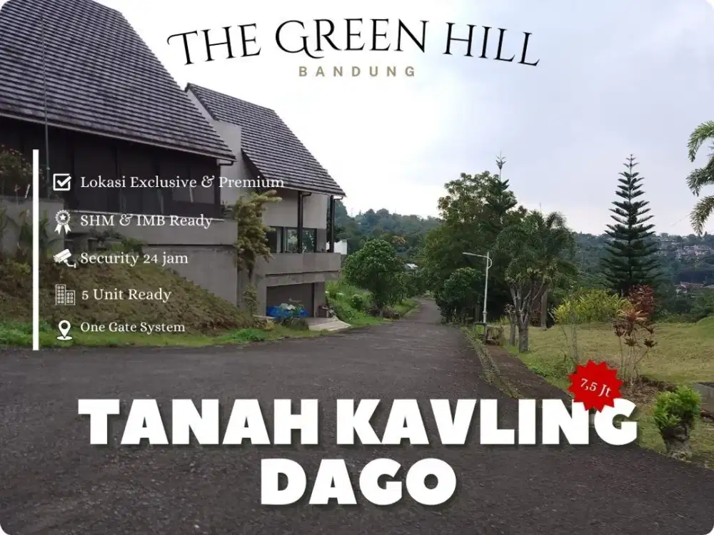 Tanah Eksklusif Di Green Hill Dago Mulai 7,5 Juta/m, Legalitas  SHM